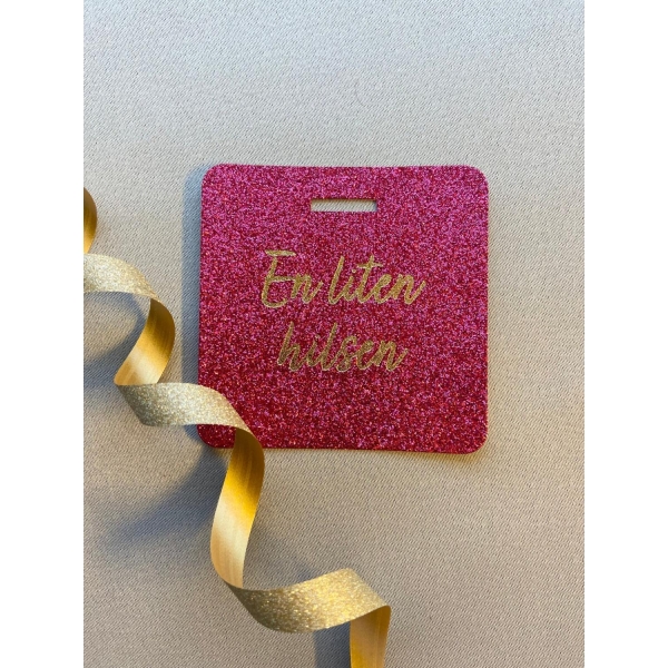 Glittertags - En liten hilsen
